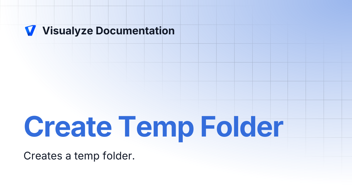 Create Temp Folder | Visualyze Documentation