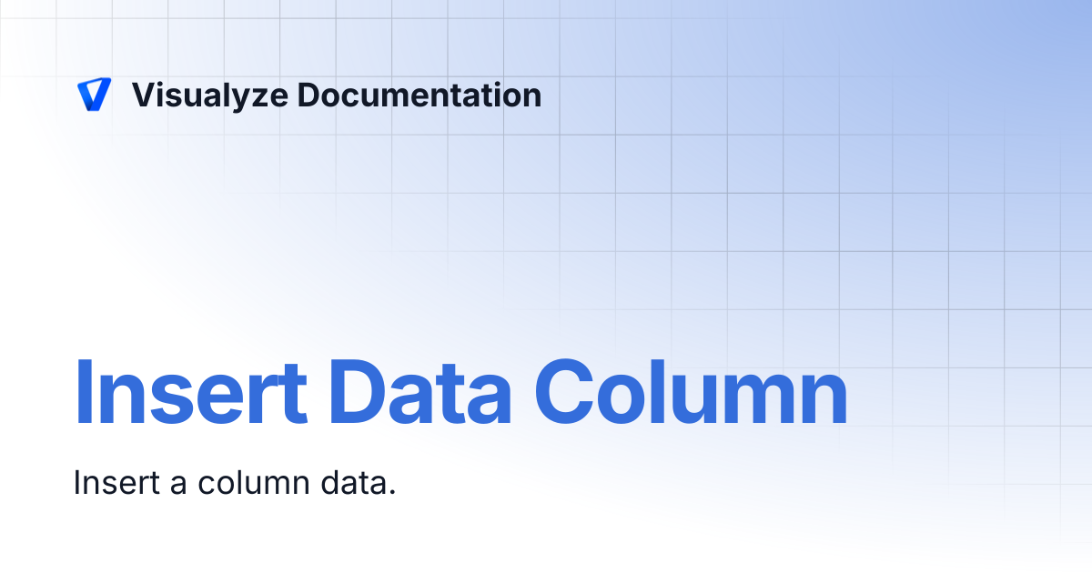 Insert Data Column | Visualyze Documentation