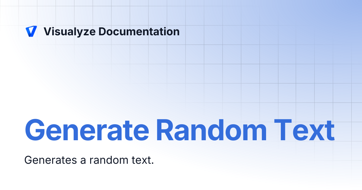 Generate Random Text | Visualyze Documentation