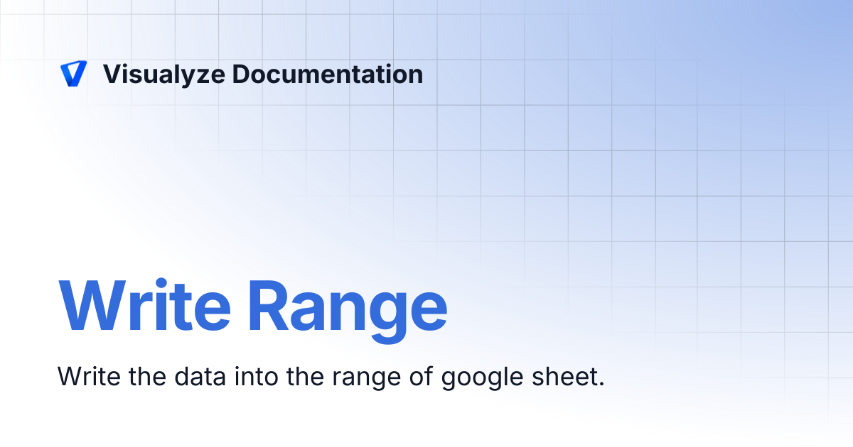 Write Range | Visualyze Documentation