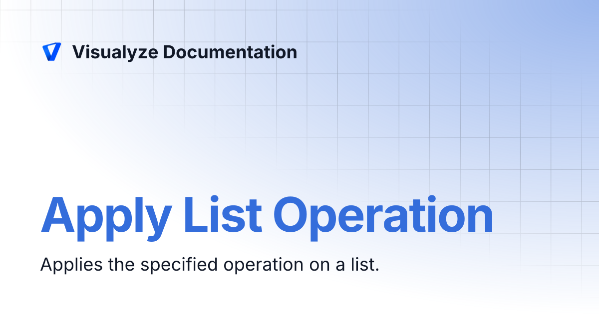Apply List Operation | Visualyze Documentation