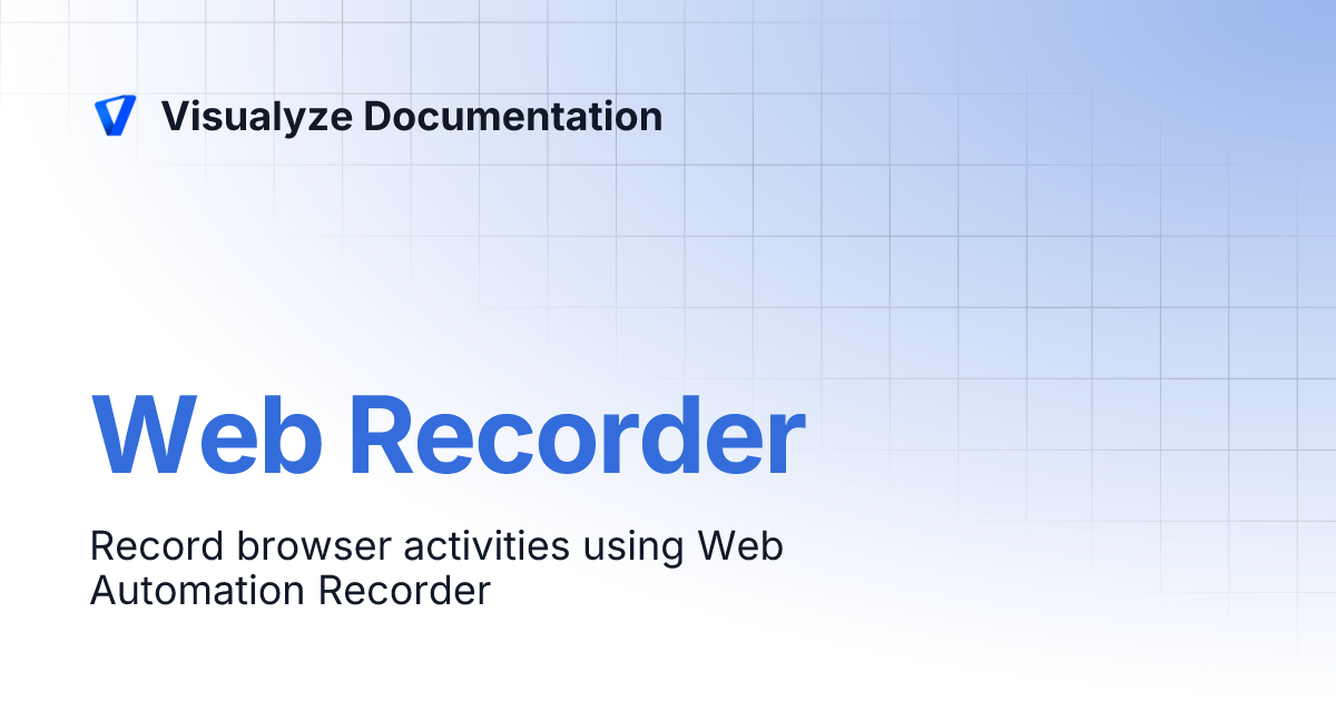 Web Recorder | Visualyze Documentation