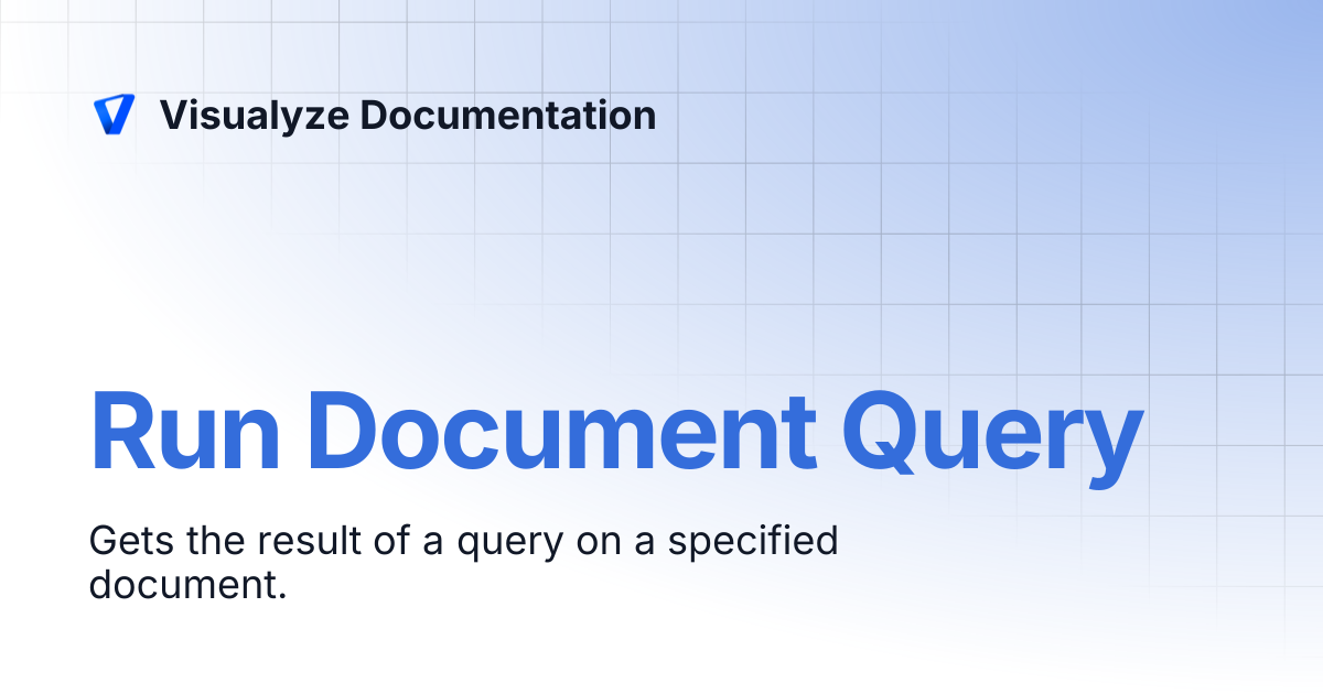 Run Document Query | Visualyze Documentation