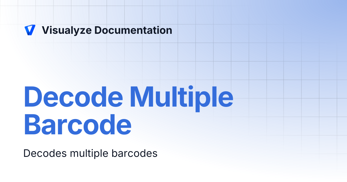 Decode Multiple Barcode | Visualyze Documentation